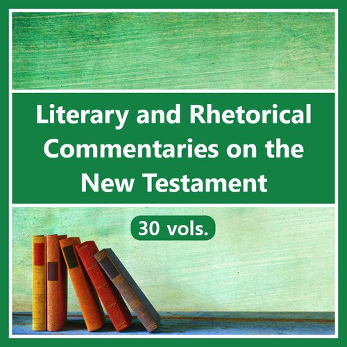 Literary and Rhetorical Commentaries on the New Testament (30 vols.)