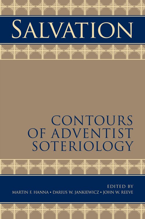 Salvation: Contours of Adventist Soteriology