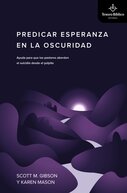 Predicar esperanza en la oscuridad: ayuda para que los pastores aborden el suicidio desde el púlpito