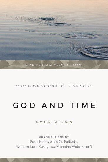 God & Time: Four Views (Spectrum Multiview Books)