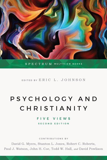 Psychology & Christianity: Five Views (Spectrum Multiview Books)