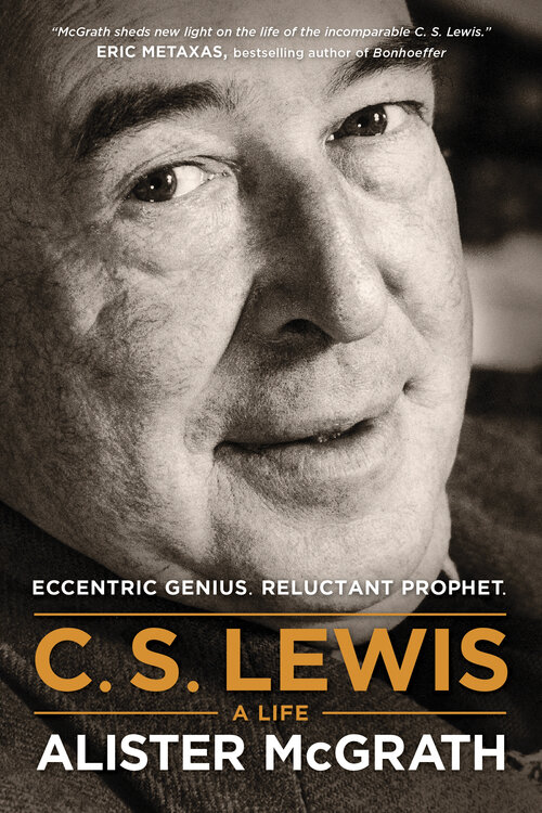 C. S. Lewis — A Life: Eccentric Genius, Reluctant Prophet