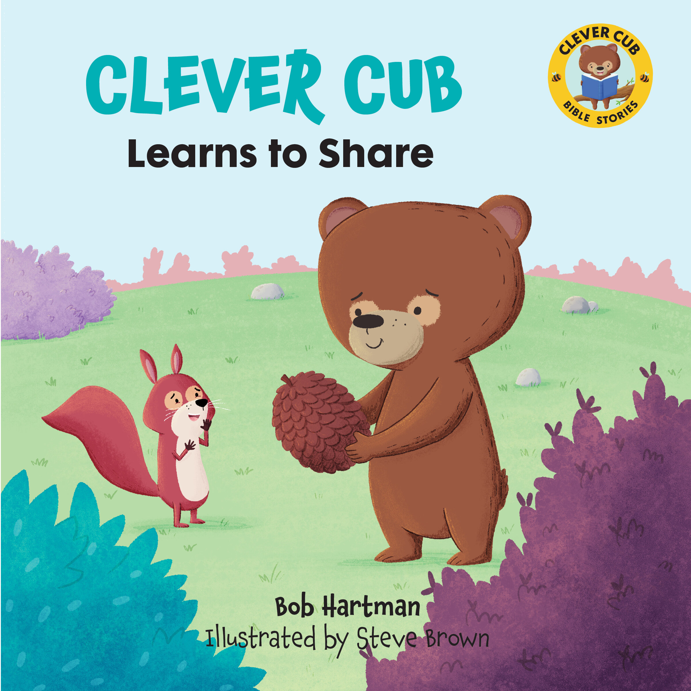 Clever Cub Learns to Share: Clever Cub Bible Stories