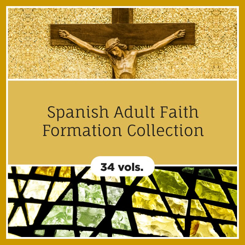 Spanish Adult Faith Formation Collection (34 vols.)