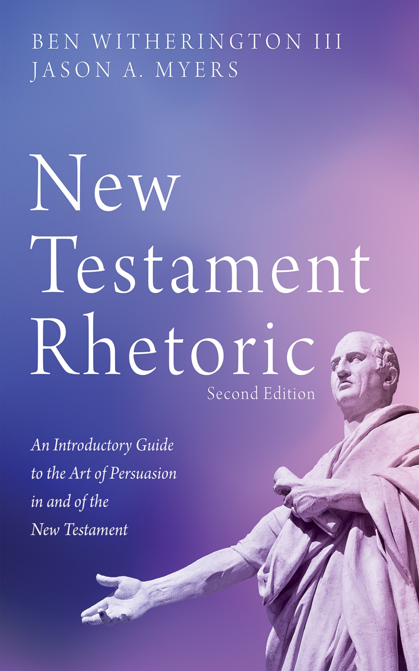 new-testament-rhetoric-second-edition-an-introductory-guide-to-the