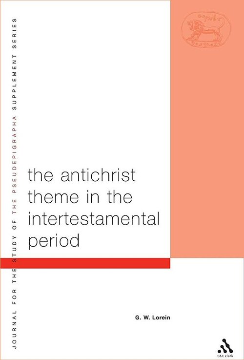 The Antichrist Theme in the Intertestamental Period