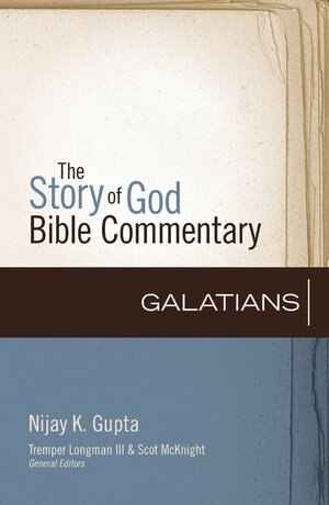 Galatians (The Story of God Bible Commentary | SGBC)