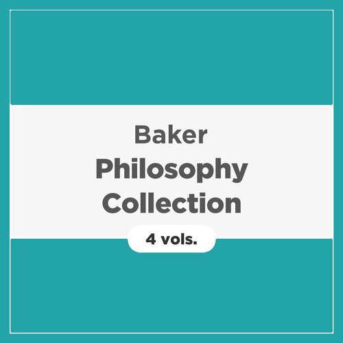 Baker Philosophy Collection (4 vols.)