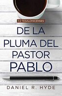 De la pluma del pastor Pablo