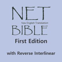 The NET Bible (NET) with Reverse Interlinear