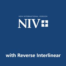 The New International Version, 2011 (NIV) with Reverse Interlinear