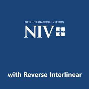 The New International Version, 2011 (NIV) with Reverse Interlinear