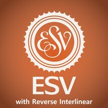 The English Standard Version (ESV) with Reverse Interlinear