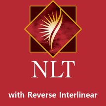 The New Living Translation (NLT) with Reverse Interlinear