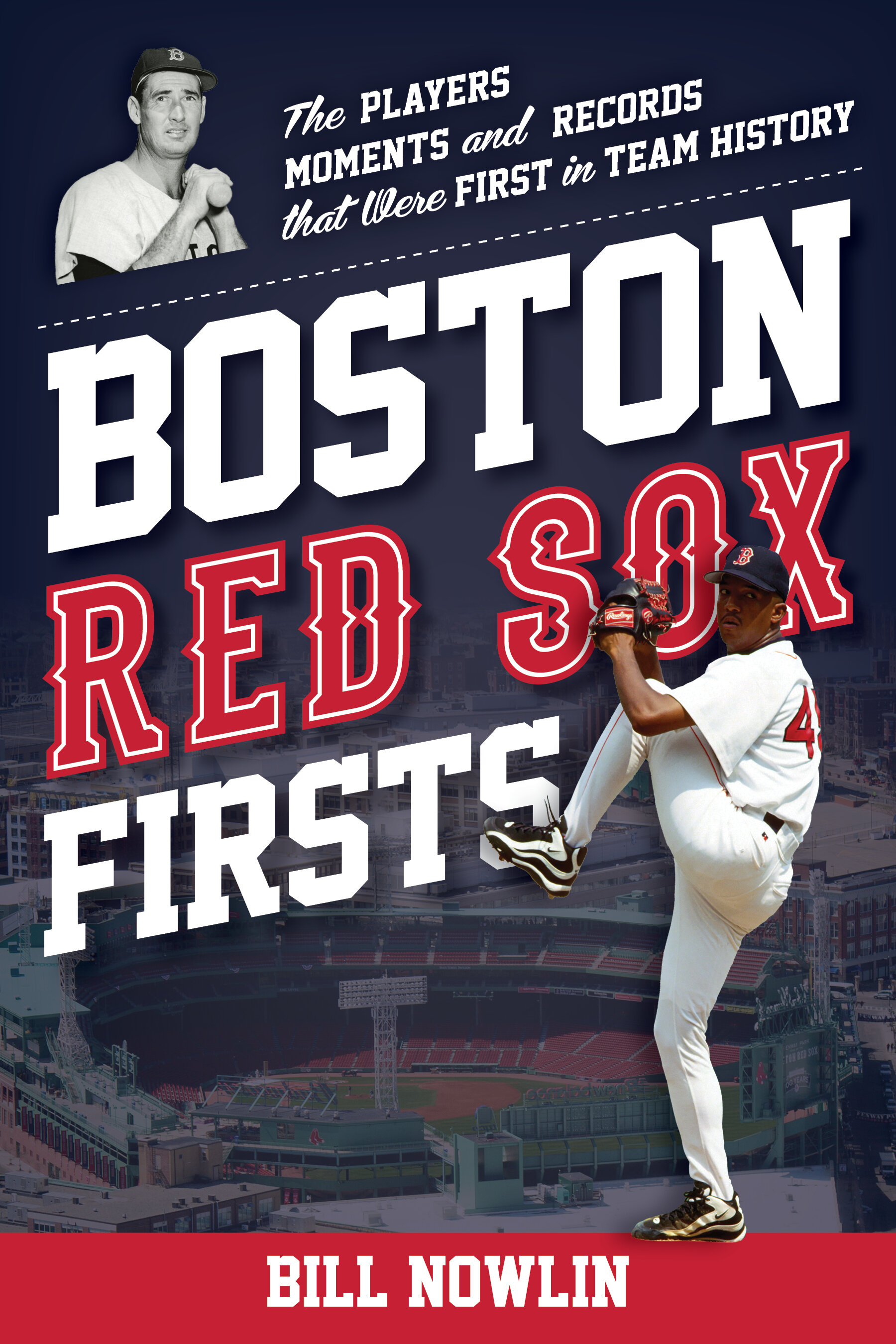 A Complete History of the Boston Red Sox