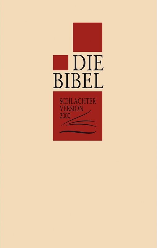 Die Bibel: Schlachter 2000