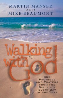 Walking with God: Promises and Prayers from the Bible for Each Day of the Year