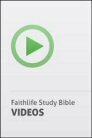 Faithlife Study Bible Video Resources