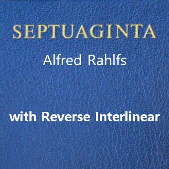 Septuagint (Rahlfs) with Reverse Interlinear