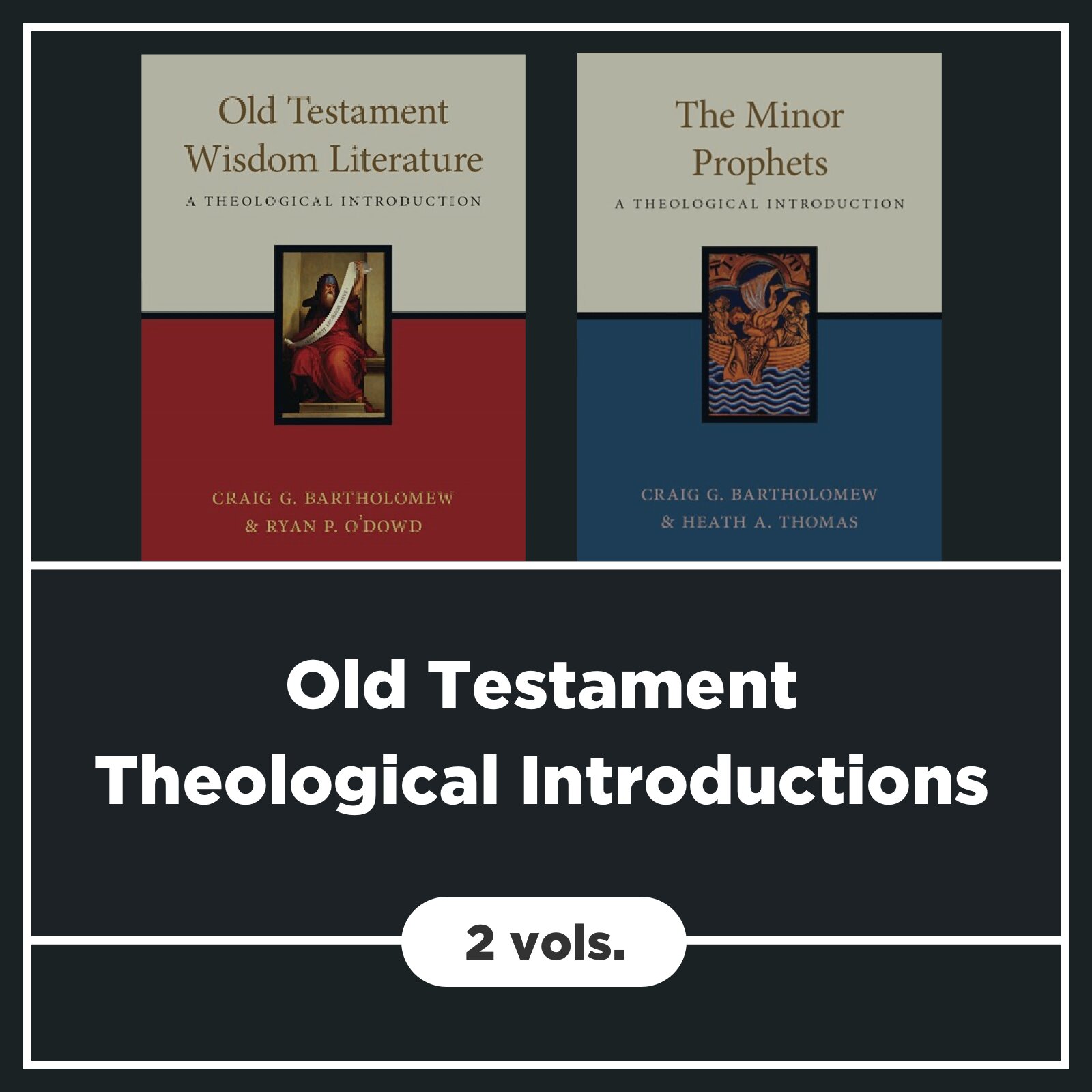 Old Testament Theological Introductions (2 vols.)