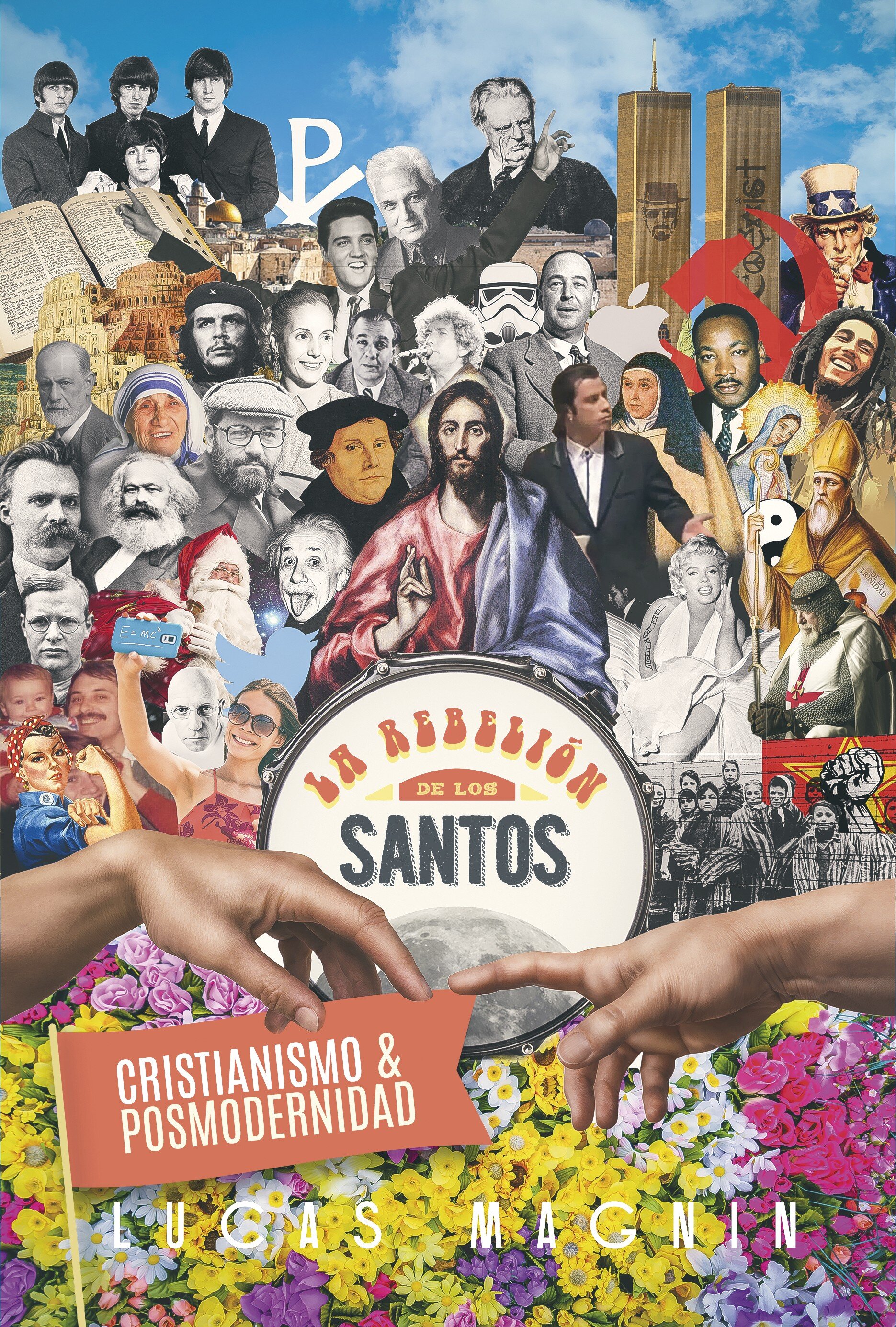 Cristianismo y posmodernidad: La rebelión de los Santos
