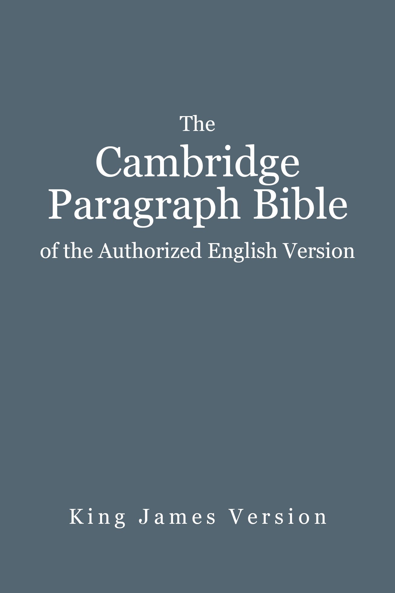 The Cambridge Paragraph Bible of the Authorized English Version (KJV)