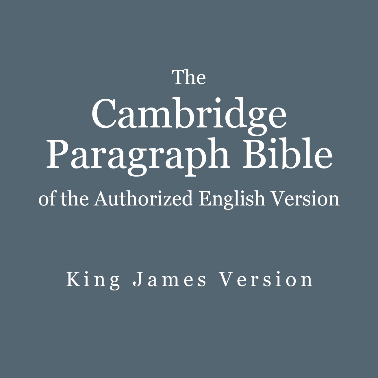 The Cambridge Paragraph Bible of the Authorized English Version with Reverse Interlinear