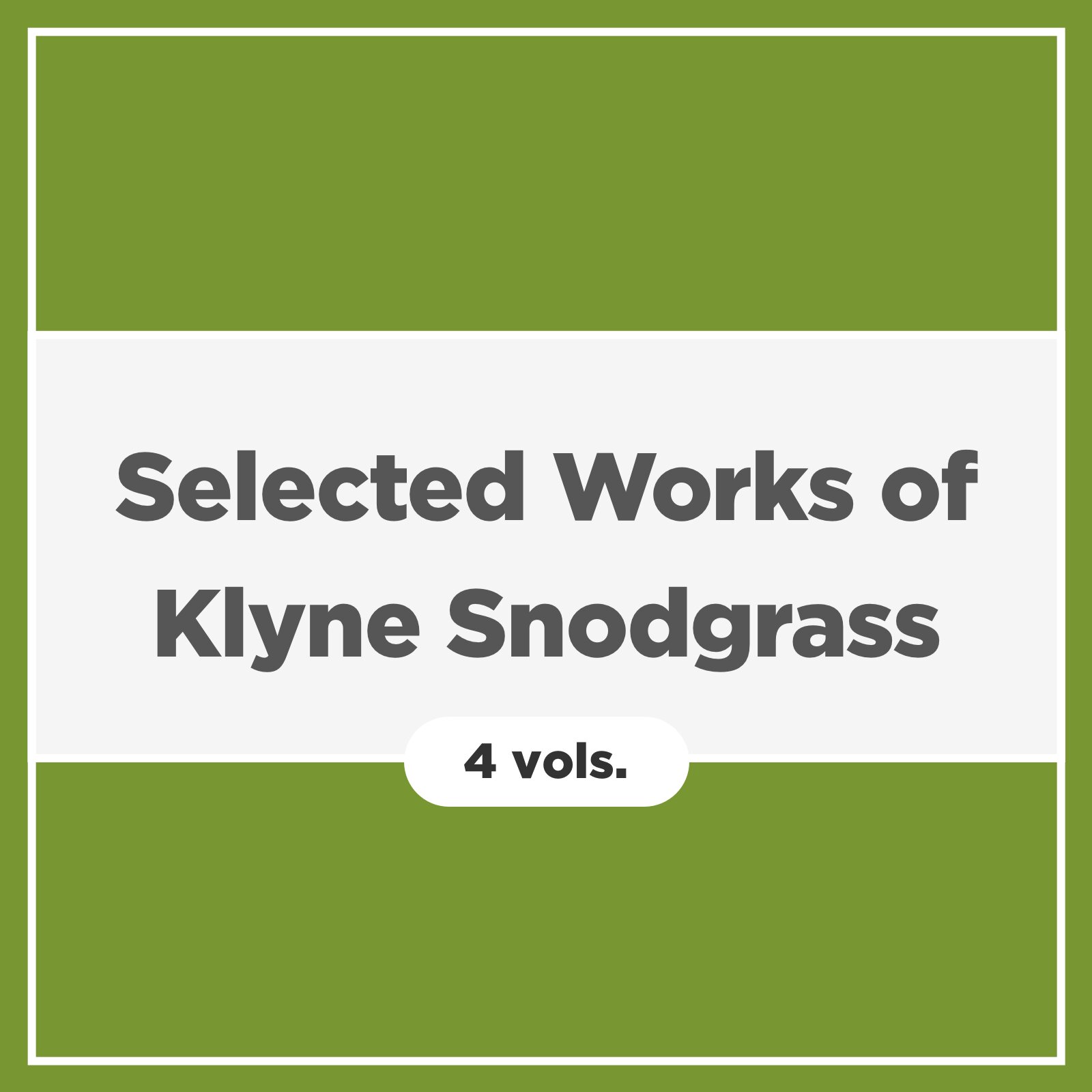 Selected Works of Klyne Snodgrass (4 vols.)