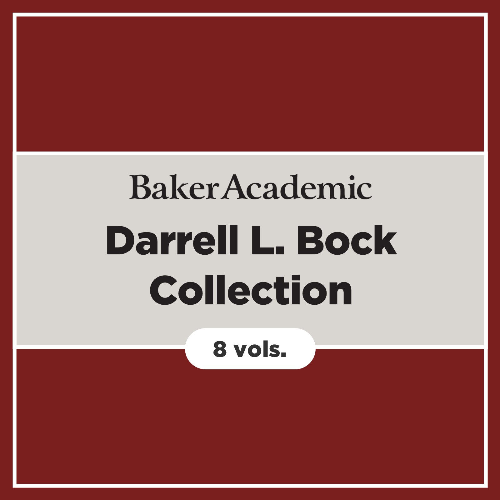 Baker Academic Darrell L. Bock Collection (8 vols.)