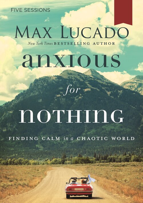Anxious for Nothing Video Study