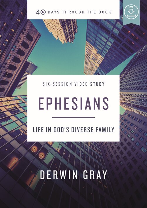 Ephesians: Life in God’s Diverse Family Video Study