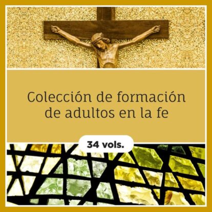 Colección de formación de adultos en la fe (34 vols.)