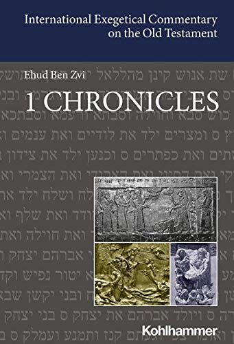 1 Chronicles (International Exegetical Commentary on the Old Testament | IECOT)