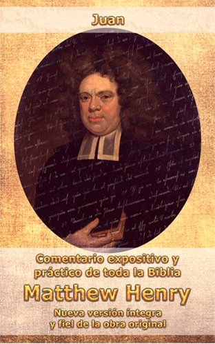 Juan I y II: Comentario expositivo y práctico de toda la Biblia