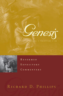 Genesis, Volumes 1 & 2 (Reformed Expository Commentary | REC)