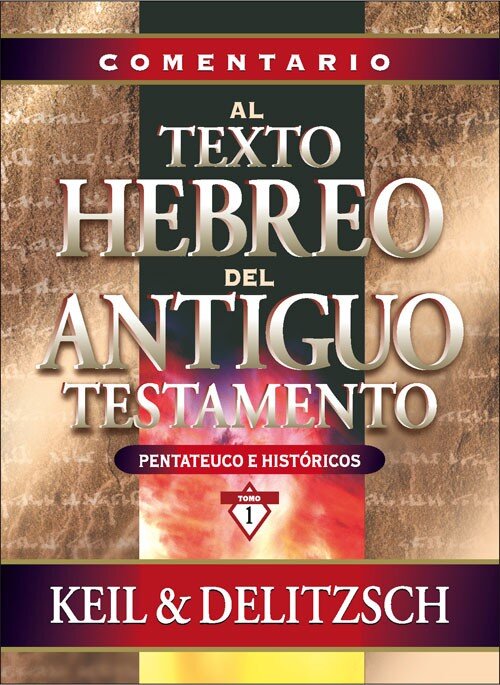 Comentario al texto hebreo del AT (Pentateuco e Históricos)