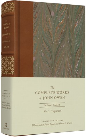 Sin and Temptation (The Complete Works of John Owen, vol. 15)