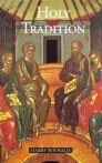 Holy Tradition: Ecclesial Experience of Life in Christ