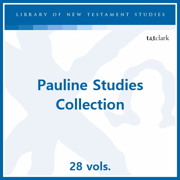 Pauline Studies Collection, 28 vols. (Library of New Testament Studies | LNTS)