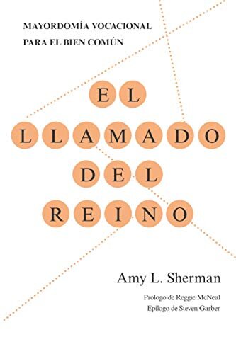 El llamado del reino: Mayordomía vocacional para el bien común