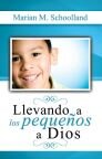 Llevando a los pequeños a Dios