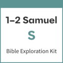 1-2 Samuel Bible Exploration Kit, S