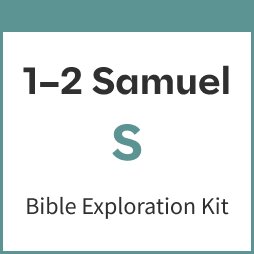 1-2 Samuel Bible Exploration Kit, S