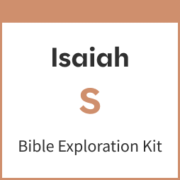 Isaiah Bible Exploration Kit, S