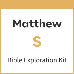 Matthew Bible Exploration Kit, S