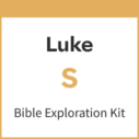 Luke Bible Exploration Kit, S