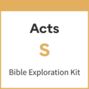 Acts Bible Exploration Kit, S
