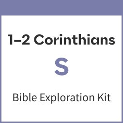 1-2 Corinthians Bible Exploration Kit, S