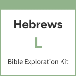 Hebrews Bible Exploration Kit, L