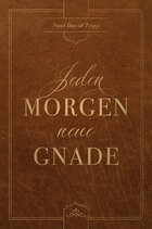 Jeden Morgen neue Gnade: Tägliche Andachten mit dem Evangelium im Zentrum